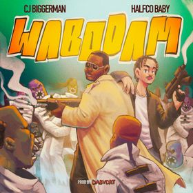 Cj Biggerman - Wabodam Ft Halfco Baby