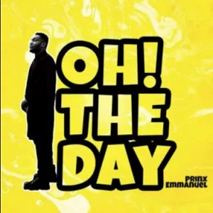 prinx emmanuel – oh the day