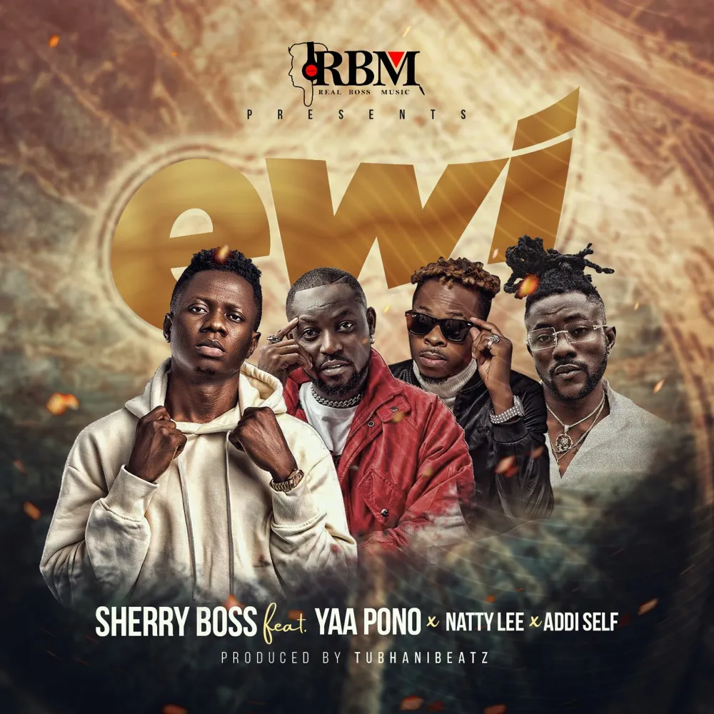 Download MP3: Ewi by Sherry Boss Ft Yaa Pono, Addi Self & Natty Lee |  Halmblog.com