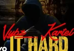 Vybz Kartel - It Hard