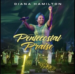 Diana Hamilton – Pentecostal Praise