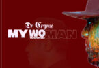 Dr Cryme - My Woman (Wound Man)