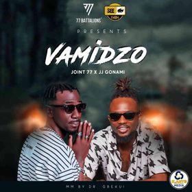 Joint 77 - Vamidzo Ft. JJ Gonami