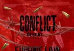 Chronic Law - Conflict Ft Tweedy Flamz