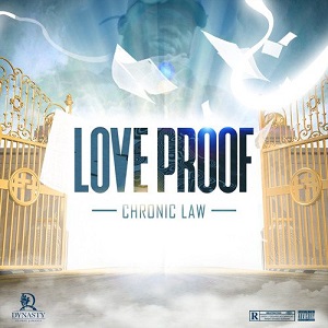 Chronic Law Love Proof