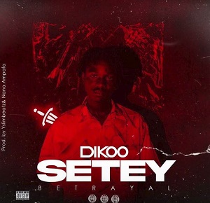 Dikoo Setey