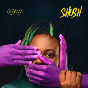 OV - Shush