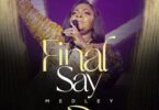 celestine donkor – final say medley (live)