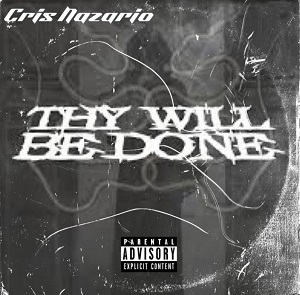 Cris Nazario – Thy Will Be Done