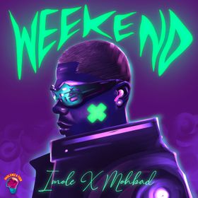 Mohbad - Weekend Ft Imole