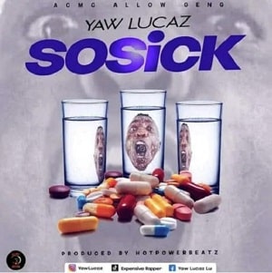 Yaw Lucaz SoSick