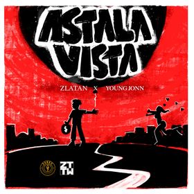 Zlatan - Astalavista Ft Young Jonn