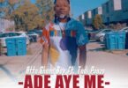 Atta Ghanaboy - Adie Ay3 Me Ft Tadi Pozo