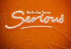 Malcolm Nuna – Serious