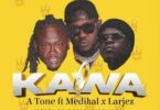 A Tone Kawa Ft Medikal & Larjez