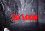 Addi Self – So Soon