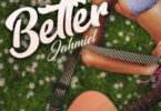 Jahmiel – Better