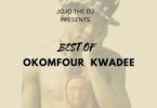 jojo the dj – best of okomfour kwadee