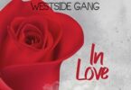 Westside Gang In Love With You