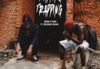 Bosom P-Yung - Trapping Ft Oseikrom Sikanii