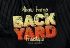 Yhaw Fargo – Backyard Freestyle