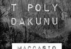 Maccasio – T Poly Dakunu