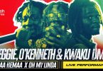 Reggie, O’Kenneth & Kwaku DMC – Obaa Hemaa x Oh My Linda (Live)