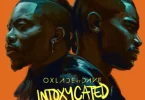 Oxlade - Intoxycated Ft Dave