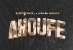 Eugy – Ahoufe Ft Mamba Sounds