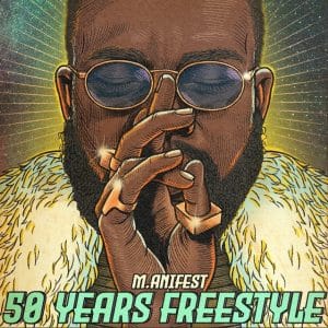 M.anifest - 50 Years Freestyle