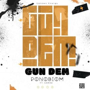 Yaa Pono – Gun Dem Ft Samini