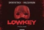 Dayonthetrack – Lowkey Ft Malcolm Nuna