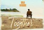 Bra Woode - Together