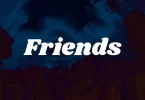 Dayonthetrack – Friends