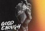 Eno Barony – Good Enough