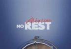 Alkaline – No Rest