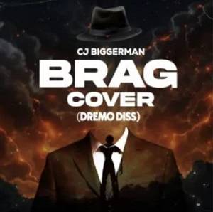 CJ Biggerman – Brag