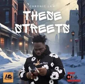 Chronic Law – These Streets