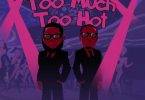 D-Black - Too Much Too Hot Ft Criss Waddle