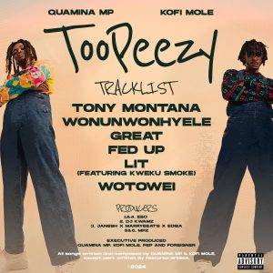 Quamina MP & Kofi Mole - Toopeezy (Full EP)