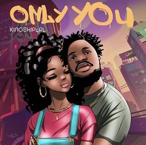 Kingship 4RL - Only You