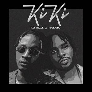 Leftizzle & Fuse ODG - Kiki