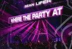 Sean Lifer - Where The Party At