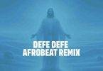 Team Eternity Ghana - Defe Defe (Afrobeat Remix)