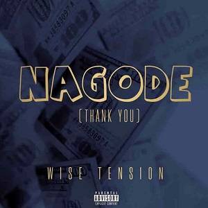 Wise Tension - Nagode (Thank You)