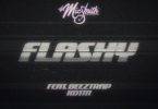 Dj Mic Smith - Flashy Ft Beeztrap KOTM