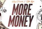 King Paluta - More Money Ft Sista Afia