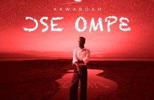 Ose Ompe by Akwaboah