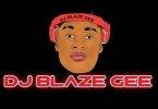 dj blaze gee afro mashup jam