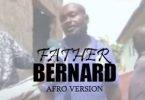 DJ Blaze Gee - Father Bernard (Afro Dance Version)